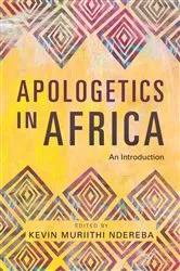 Book cover of Apologetics in Africa by Kevin Muriithi Ndereba