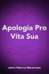 Book cover of Apologia pro Vita Sua by John Henry Newman