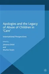 Book cover of Apologies and the Legacy of Abuse of Children in 'Care' by J. Sköld