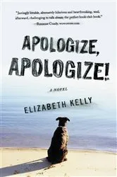 Book cover of Apologize, Apologize! by Elizabeth Kelly