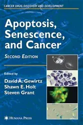 Book cover of Apoptosis, Senescence and Cancer (2nd ed.) by David A. Gewirtz