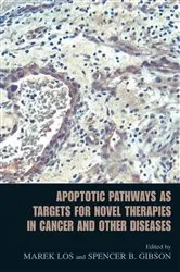 Book cover of Apoptotic Pathways as Targets for Novel Therapies in Cancer and Other Diseases by Marek Los