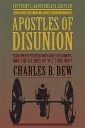 Book cover of Apostles of Disunion by Charles B. Dew