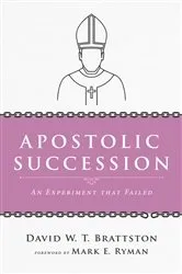 Book cover of Apostolic Succession by David W. T. Brattston