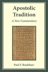 Book cover of Apostolic Tradition by Paul F. Bradshaw