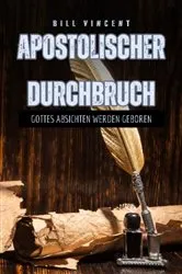 Book cover of Apostolischer Durchbruch by Bill Vincent