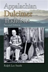 Book cover of Appalachian Dulcimer Traditions (2nd ed.) by Ralph Lee Smith