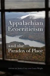 Book cover of Appalachian Ecocriticism and the Paradox of Place by Laura Wright