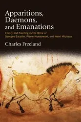 Book cover of Apparitions, Daemons, and Emanations by Charles Freeland