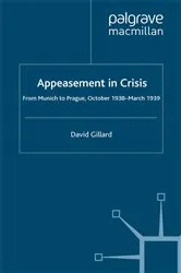 Book cover of Appeasement in Crisis by D. Gillard