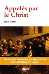 Book cover of Appelés par le Christ by Abbé Eric Herth