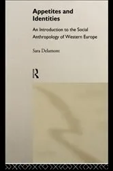 Book cover of Appetites and Identities by Sara Delamont