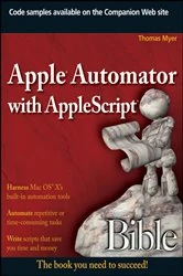 Book cover of Apple Automator with AppleScript Bible by Thomas Myer