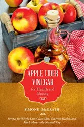 Book cover of Apple Cider Vinegar for Health and Beauty by Unknown