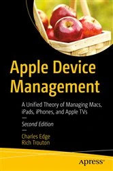 Book cover of Apple Device Management (2nd ed.) by Charles Edge