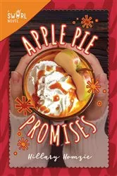 Book cover of Apple Pie Promises by Hillary Homzie