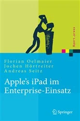 Book cover of Apple's iPad im Enterprise-Einsatz by Florian Oelmaier