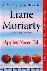 Book cover of Apples Never Fall by Liane Moriarty