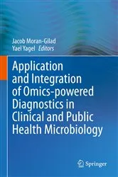Book cover of Application and Integration of Omics-powered Diagnostics in Clinical and Public Health Microbiology by Jacob Moran-Gilad