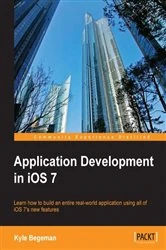 Book cover of Application Development in iOS 7 by Kyle Begeman