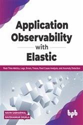 Book cover of Application Observability with Elastic by Navin Sabharwal