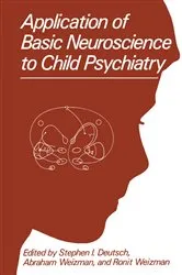 Book cover of Application of Basic Neuroscience to Child Psychiatry by S.I. Deutsch