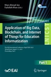 Book cover of Application of Big Data, Blockchain, and Internet of Things for Education Informatization by Mian Ahmad Jan