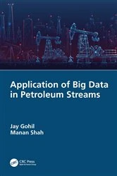 Book cover of Application of Big Data in Petroleum Streams by Jay Gohil