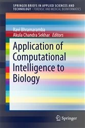 Book cover of Application of Computational Intelligence to Biology by Ravi Bhramaramba