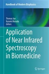 Book cover of Application of Near Infrared Spectroscopy in Biomedicine by Thomas Jue