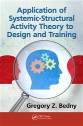 Book cover of Application of Systemic-Structural Activity Theory to Design and Training by Gregory Z. Bedny