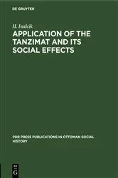Book cover of Application of the Tanzimat and its social effects by H. Inalcik