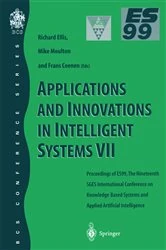 Book cover of Applications and Innovations in Intelligent Systems VII by Richard Ellis