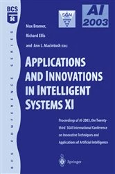 Book cover of Applications and Innovations in Intelligent Systems XI by Richard Ellis