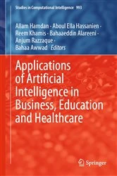 Book cover of Applications of Artificial Intelligence in Business, Education and Healthcare by Allam Hamdan
