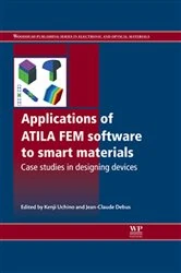 Book cover of Applications of ATILA FEM Software to Smart Materials by Kenji Uchino