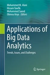 Book cover of Applications of Big Data Analytics by Mohammed M. Alani