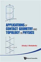 Book cover of Applications Of Contact Geometry And Topology In Physics by Unknown