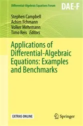 Book cover of Applications of Differential-Algebraic Equations: Examples and Benchmarks by Stephen Campbell