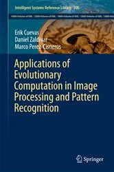 Book cover of Applications of Evolutionary Computation in Image Processing and Pattern Recognition by Erik Cuevas