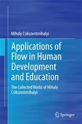 Book cover of Applications of Flow in Human Development and Education by Mihaly Csikszentmihalyi