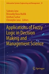 Book cover of Applications of Fuzzy Logic in Decision Making and Management Science by Subrata Jana