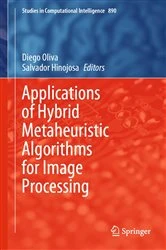 Book cover of Applications of Hybrid Metaheuristic Algorithms for Image Processing by Diego Oliva