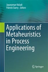 Book cover of Applications of Metaheuristics in Process Engineering by Jayaraman Valadi