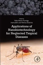 Book cover of Applications of Nanobiotechnology for Neglected Tropical Diseases by Fabio Rocha Formiga