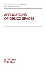 Book cover of Applications Of Orlicz Spaces by M.M. Rao