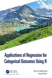 Book cover of Applications of Regression for Categorical Outcomes Using R by David Melamed