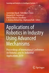 Book cover of Applications of Robotics in Industry Using Advanced Mechanisms by Janmenjoy Nayak