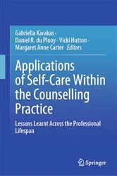 Book cover of Applications of Self-Care Within the Counselling Practice by Gabriella Karakas