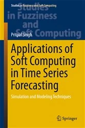 Book cover of Applications of Soft Computing in Time Series Forecasting by Pritpal Singh